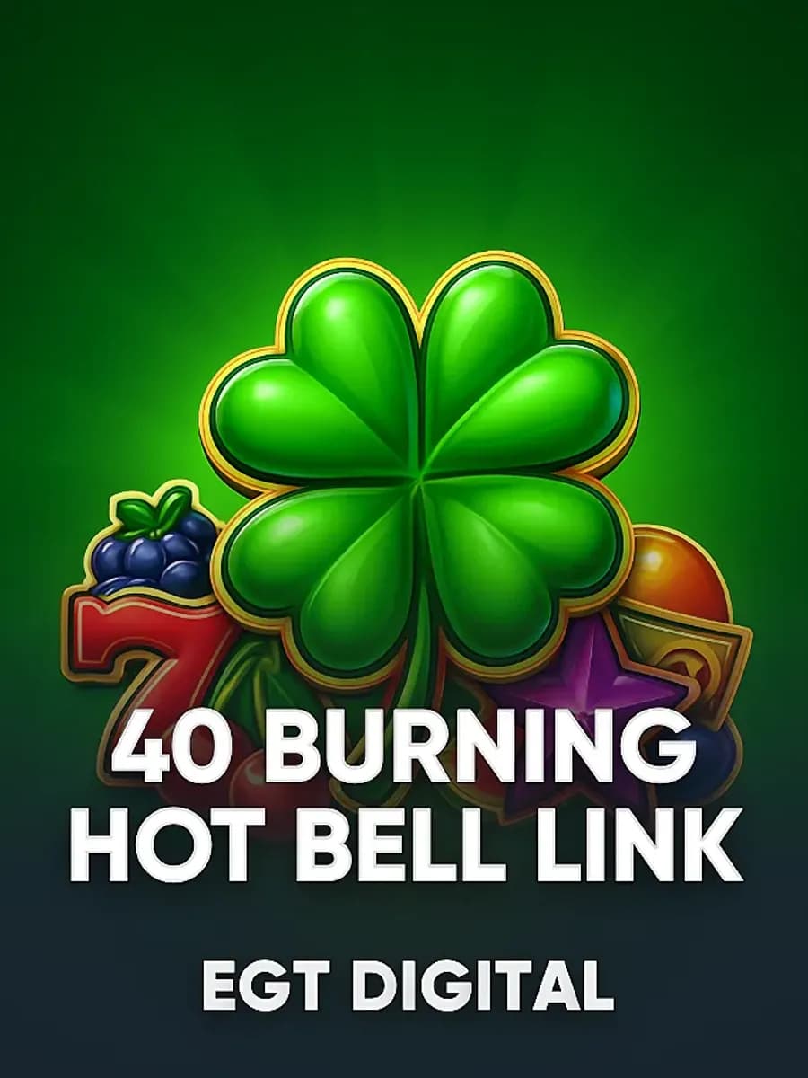 40 Burning Hot Bell Link de EGT Digital